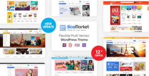 BosMarket - Flexible Multivendor Elementor WooCommerce WordPress Theme (12 Indexes + Mobile Layouts)