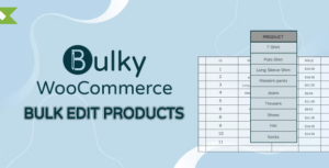 Bulky - WooCommerce Bulk Edit Products, Orders, Coupons